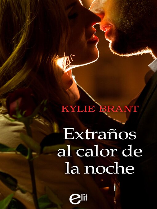 Title details for Extraños al calor de la noche by Kylie Brant - Available